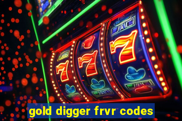 gold digger frvr codes